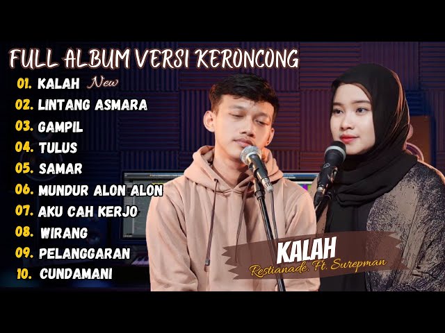 Restianade Ft. Surepman - Kalah Versi Keroncong  Full Album Terbaru 2024 (Viral Tiktok) class=