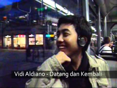 VIDI ALDIANO - DATANG DAN KEMBALI (europe video clip version)