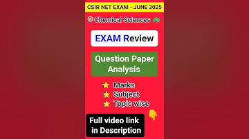 CSIR NET Exam Chemistry Question Paper Analysis | CSIR NET JUNE 2025 Exam Review | CSIR NET EXAM |