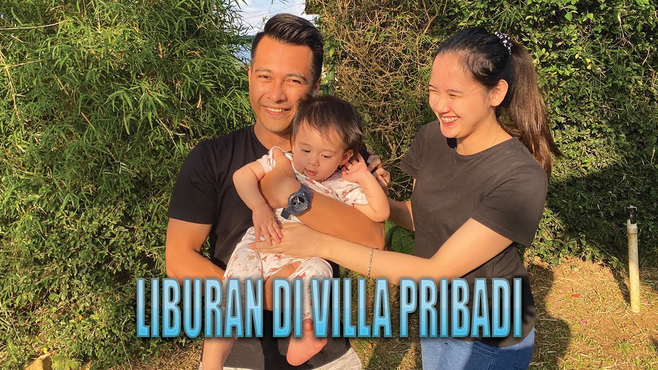 LIBURAN DI VILLA PRIBADI + REVIEW AMANDARU VILLA & GLAMPING #HAPPYFAMILY