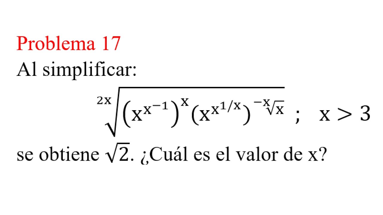 Álgebra - Exponentes, Radicales y Ecuaciones exponenciales 😎Problema 17🤯📚