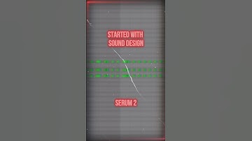 Started with Sound Design (SERUM 2)