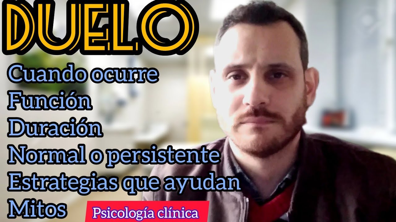 DUELO NORMAL y Duelo PATOLÓGICO o PERSISTENTE. Cómo SUPERAR la PÉRDIDA según LA PSICOLOGÍA