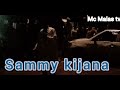 SAMMY KIJANA