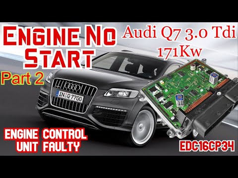 ✅Car No Start - Audi Q7 Engine Control Unit (EDC16CP34) Replacement - PART 2