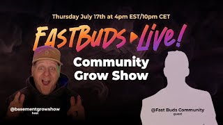🎥 Fast Buds Live: Community Grow Show – Show Us Your Ladies! 🌱