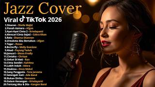 Jazz Cover Lagu Indonesia Viral TikTok 2026 🎷 Top Hits Indonesia | Relaxing Cafe Jazz Playlist