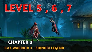 Kaz Warrior 3 - Shinobi Legend Chapter 3 Level 5 , Level 6 and Level 7 screenshot 1