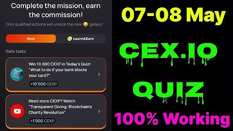 Cex.io Quiz Answers Today 07 & 08 May | Cex.io Daily Quiz | Cex io daily combo | Cex.io daily quiz |