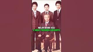 REAL NAMES OF PRESIDENT SOEHARTO'S 6 CHILDREN