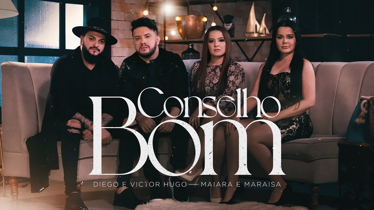 Download Diego & Victor Hugo - Conselho Bom - Part. Maiara e Maraisa