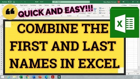 How to Combine the First Name and Last Name in Excel.