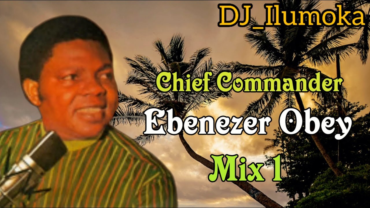 Ebenezer Obey: albums, songs, playlists