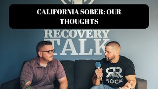 California Sober: Is this really sober? Is it worth the risk?