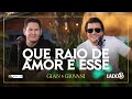 Que Raio de Amor é Esse? - DVD Lado B - @GianeGiovaniOficial