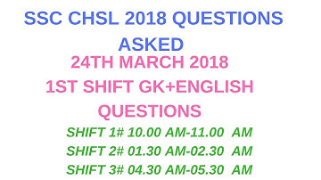 GK QUESTIONS ASKED IN SSC CHSL EXAM 24TH MARCH 2018|CHSL 24TH MARCH 2018 1ST SHIFT GK QUESTION ASKED