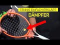 Ist ein Dämpfer für den Tennisschläger wichtig? | Tennis einfach erklärt!