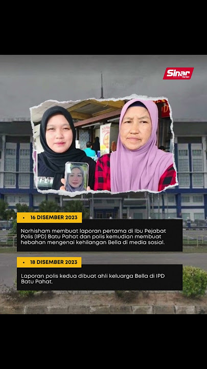 Kronologi kes kehilangan Bella
