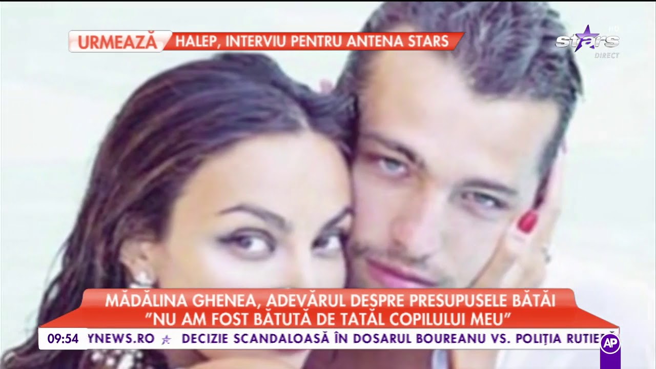 MÄƒdÄƒlina Ghenea AdevÄƒrul Despre Presupusele BÄƒtai Nu Am Fost BÄƒtutÄƒ De TatÄƒl Copilului Meu Youtube