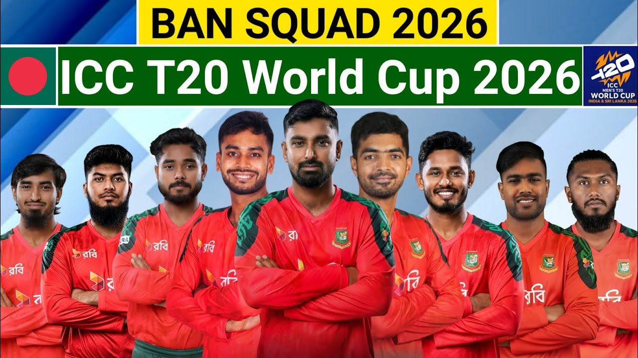 Bangladesh Squad for T20 World Cup 2026 | ICC T20 World Cup 2026 Bangladesh Squad | Ban Full squad