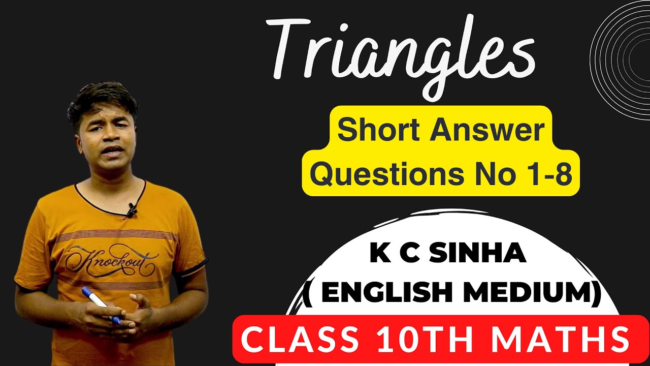 Triangles - Short Answer Questions No 1-8 : K C Sinha Class 10th Math ...
