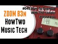 #045 How To Overdub With The Looper  ZOOM B3n