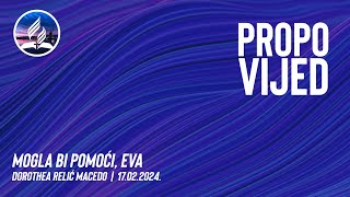 Mogla bi pomoći, Eva | Dorothea Relić Macedo | 17.02.2024