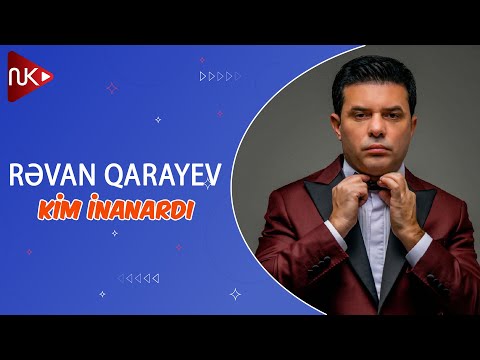 Revan Qarayev - Kim inanardi (Official Audio)