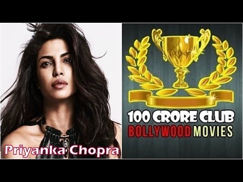 priyanka chopra all hindi movie list priyanka chopra 100 crore club bollywood movies list of priyanka chopra all hindi movie list priyanka chopra 100 crore club bollywood movies list of