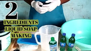 HOW TO PRODUCE LIQUID SOAP WITH TWO (2) INGREDIENTS ONLY: