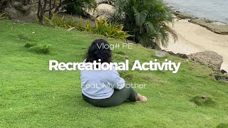 Mini Vlog: Recreational activity