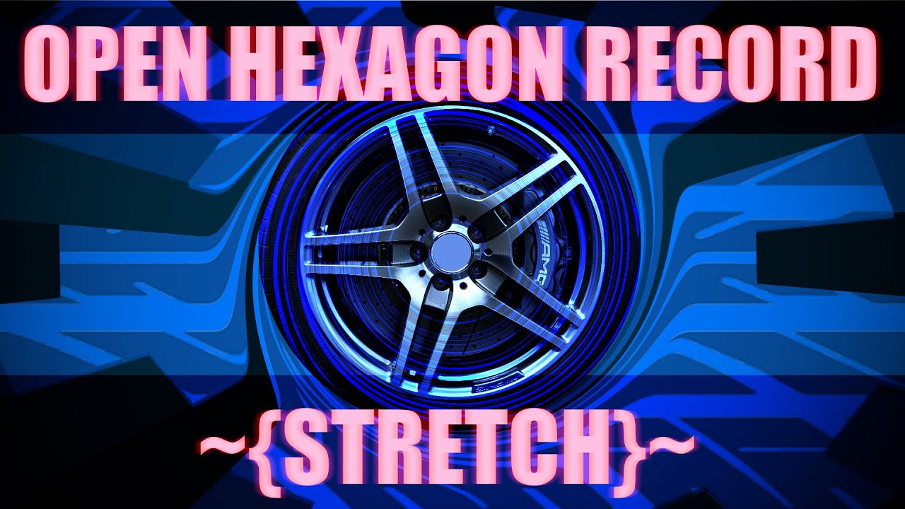 Open Hexagon: Stretch 62 sec, BoshyTime [world record]