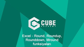 Excel - Round, Roundup, Rounddown, Mround funksiyaları