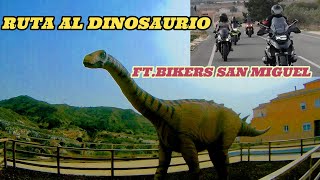 !!RUTA A VER EL DINOSAURIO!! (AGOST)