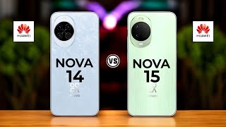 Huawei Nova 14 Vs Huawei Nova 15   #Trakontech 