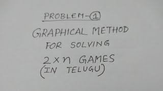 Problem 1: Graphical method for 2×n Games || in Telugu || - BSc Statistics screenshot 2