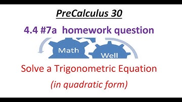 PC 30 4.4 #7 Solving Trigonometric Equations homework question