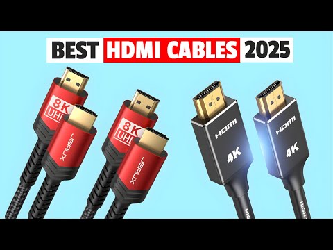 Best HDMI Cables 2025 Don't Buy the Wrong Cable 4K 8K