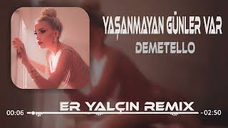 Demetello - Yaşanmayan Günler Var [ Taner Yalçın Remix ] I Bari Huzur Ver Rüyalarımda