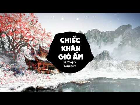 Video Chiếc Khăn Gió Ấm Remix (New Version) - Hương Ly - youtube