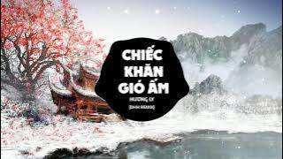 Chiếc Khăn Gió Ấm Remix (New Version) - Hương Ly