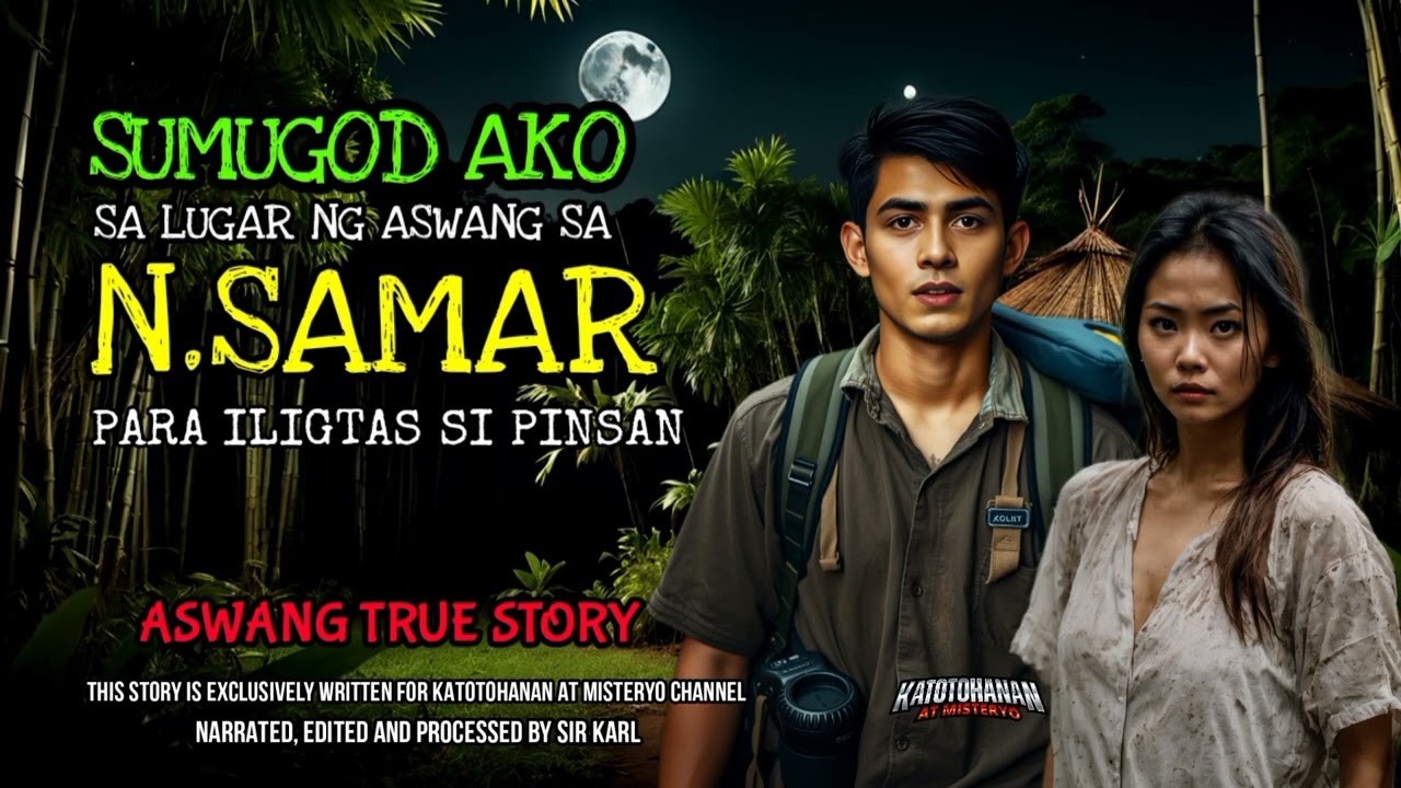 SUMUGOD SA TERITORYO NG ASWANG PARA ILIGTAS ANG PINSAN - Kwentong Aswang (True Story)