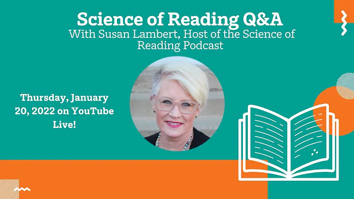 The Science of Reading Q&A with Susan Lambert!