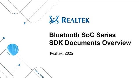 Bluetooth SoC Series SDK Training - Overview