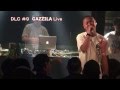 DLC #9 GAZZILA LIVE3 @京都/福知山