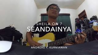 Sheila on 7 - Seandainya (Eross Candra Guitar Cover)