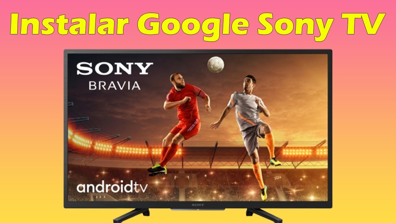 Como Instalar Navegador En Tv Sony Bravia