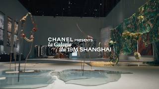 CHANEL presents 𝙡𝙖 Galerie 𝙙𝙪 19M SHANGHAI, celebrating the Métiers d’art and contemporary creation