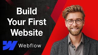 How To Build Your First Website In Webflow [2025 Guide]
