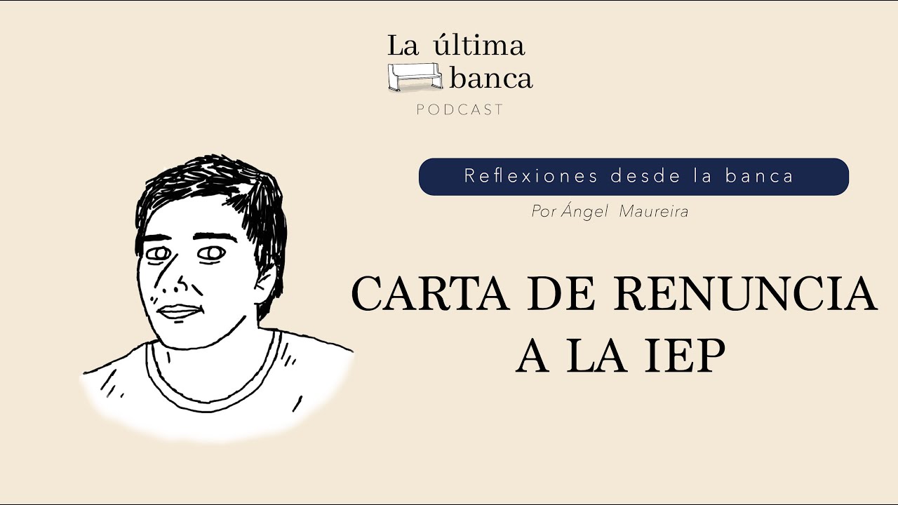 RDB 56 | Carta de renuncia a la IEP
